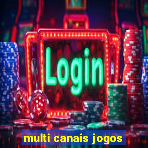 multi canais jogos